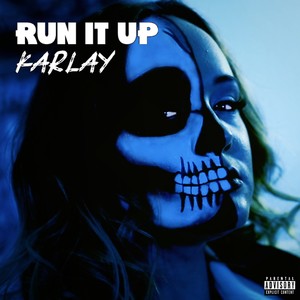 Run It Up (Explicit)