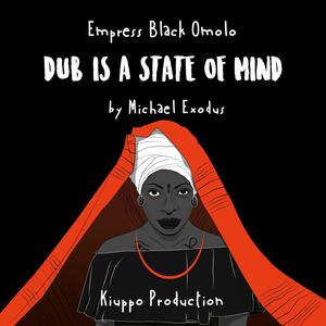 Dub is a State of Mind (Owl Riddim) (feat. Black Omolo)