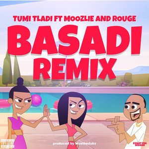 Basadi (feat. Moozlie and Rouge) (Remix|Explicit)