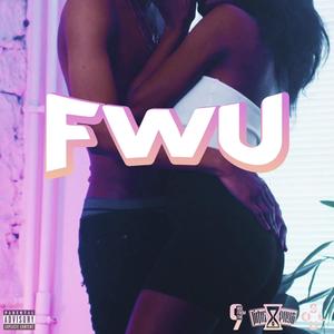 FWU (feat. Tae Brisko & Jodi M) [Explicit]