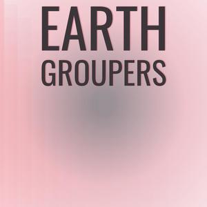 Earth Groupers