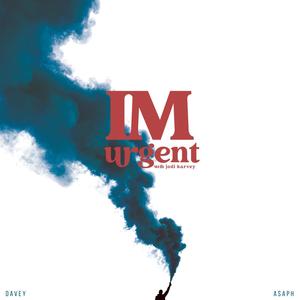 I'm Urgent (feat. Jodi Harvey)