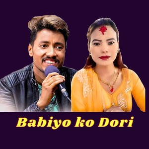 Babiyo Ko Dori