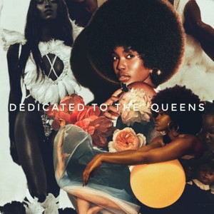 DedicatedTo The Queens (Explicit)