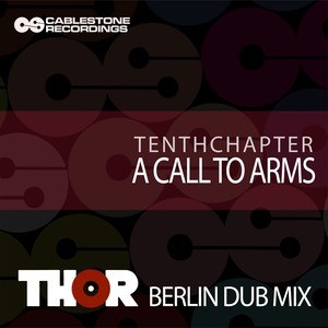 A Call To Arms "Thor -Berlin Dub Mix"