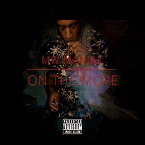On The Move (Explicit)