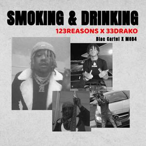 Smoking & Drinking (feat. 33.Drako)
