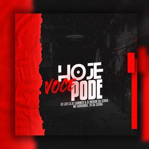 Hoje Você Pode (Explicit)