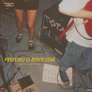 Preferiu o Rockstar (Explicit)