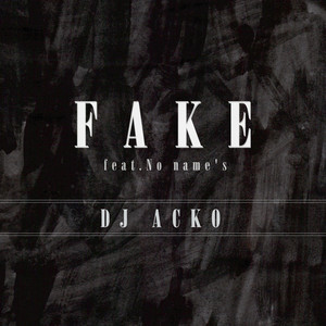 FAKE (feat. No name's)