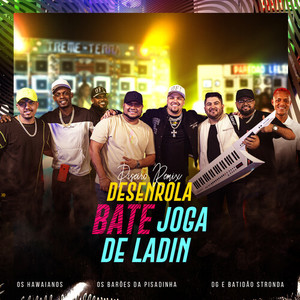 Desenrola Bate Joga de Ladin (PISEIRO REMIX)