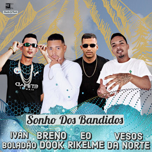 Sonho dos Bandidos (Explicit)