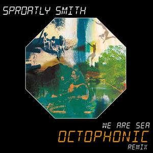 We Are Sea (Octophonic Remix)