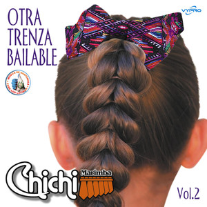 Otra Trenza Bailable Vol. 2. Música de Guatemala para los Latinos