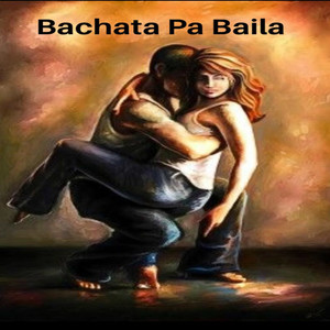 Bachata Pa Baila