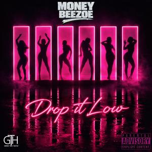 Drop It Low (Explicit)