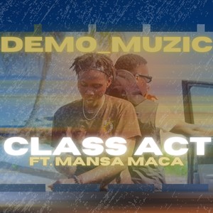 Class Act (Explicit)