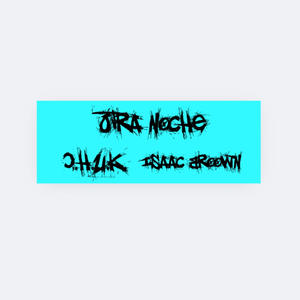 Otra Noche (feat. Isaac Broown) (Explicit)