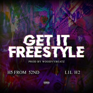 Get It Freestyle (Explicit)