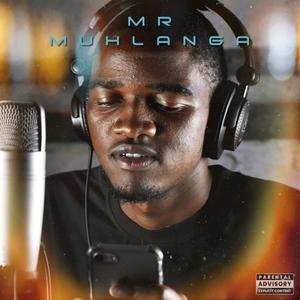 Mr. Muhlanga (Mixtape) [Explicit]