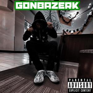 GonBazerk (Explicit)