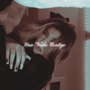 UNA NOCHE CONTIGO (Explicit)