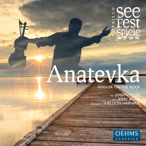 BOCK, J.: Anatevka (Musical) [Schellenberger, Morbisch Festival Orchestra, Levi]