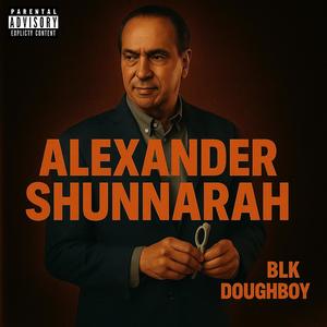 Alexander Shunnarah (Explicit)