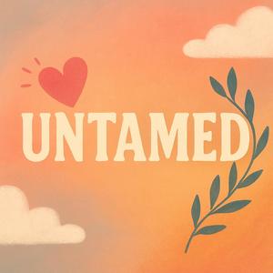 Untamed (feat. Alauren & Kyvonie) (Explicit)