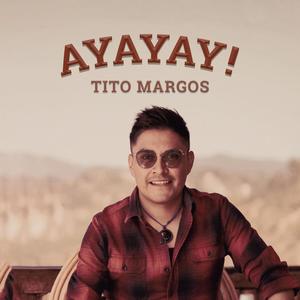 Ayayay (feat. Tito Margos)