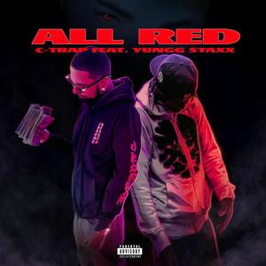 All Red (feat. Yungstaxx) [Explicit]