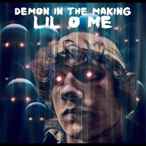 Demon In The Making (Explicit)