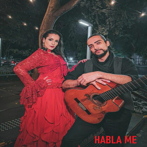 Habla Me (Explicit)