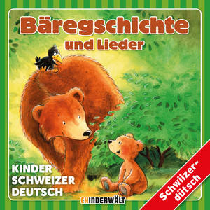 Bäregschichte und Lieder