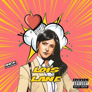 LOIS LANE (Explicit)