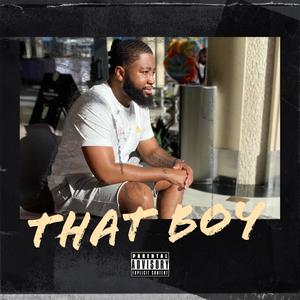 That Boy (Explicit)