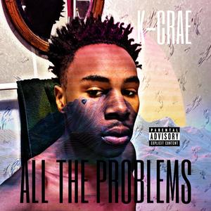 All The Problems (Explicit)