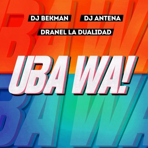 Uba Wa (Explicit)