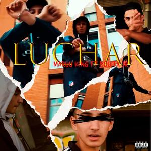 Luchar(feat. BOUITA_JR) (Explicit)
