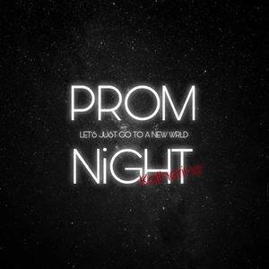 Let's just go to a New Wrld (PROM NIGHT) (Explicit)