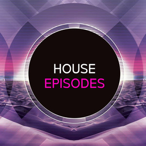 Houseisodes