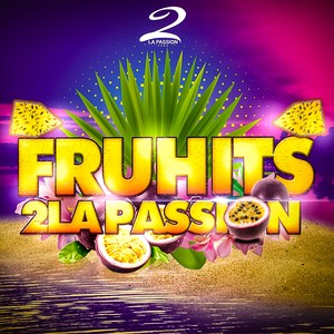 Fruhits 2 la passion