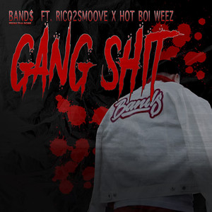 Gang Shit (Explicit)