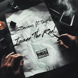 Issue The Real (feat. taejrlv) [Explicit]