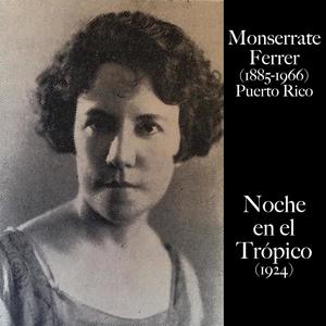 Monserrate Ferrer: Noche en el Trópico (1924)