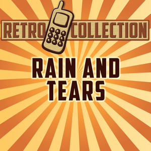The Retro Collection - Rain and Tears(Intro)[Originally Performed By Aphrodite's Child]