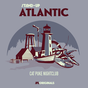 Stand-Up Atlantic: Cat Puke Nightclub (Explicit)