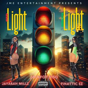 Red Light Green Light (feat. Finattic EZ & Jackpot 5150) [Explicit]