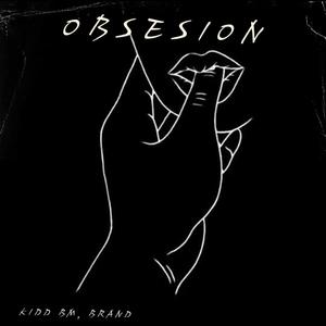 Obsesión (feat. BRAND)