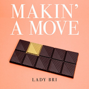 Makin' a Move (Explicit)